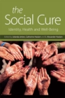 Image for The social cure: identity, health and well-being