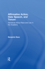 Image for Affirmative action, hate speech, and tenure: narratives about race and law in the academy