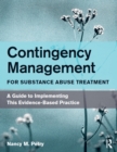 Image for Contingency Management for Substance Abuse Treatment: A Guide to Implementing This Evidence-Based Practice