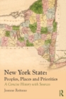 Image for New York State: Peoples, Places, and Priorities : A Concise History with Sources