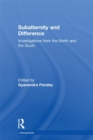 Image for Subalternity and Difference: Investigations from the North and the South