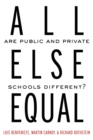Image for All else equal: are public and private schools different?
