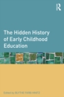 Image for The hidden history of early childhood education
