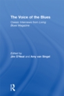 Image for The voice of the blues: classic interviews from Living blues magazine