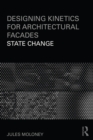 Image for Designing kinetics for architectural facades: state change