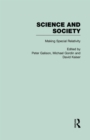 Image for Science and society: the history of modern physical science in the twentieth century