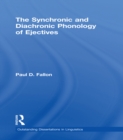 Image for The synchronic and diachronic phonology of ejectives