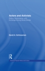 Image for Actors and activists: performance, politics and exchange among social worlds