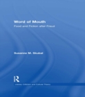 Image for Word of mouth: food and fiction after Freud