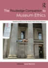 Image for Routledge companion to museum ethics: redefining ethics for the twenty-first century museum
