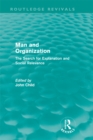 Image for Man and Organization: The Search for Explanation and Social Relevance