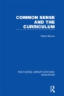 Image for Common Sense and the Curriculum : v. 13