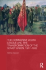 Image for The Communist Youth League and the Transformation of the Soviet Union, 1917-1932 : 76