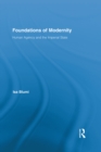 Image for Foundations of modernity: human agency and the imperial state : 9
