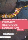 Image for The complete multifaith resource for primary religious education.: (Ages 4-7)