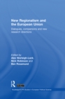 Image for New regionalism and the European Union: dialogues, comparisons and new research directions
