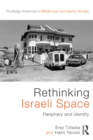 Image for Rethinking Israeli space: periphery and identity : 20