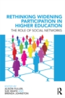 Image for Rethinking Widening Participation in Higher Education: The Role of Social Networks