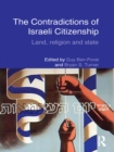 Image for The contradictions of Israeli citizenship: land, religion, and state : 36