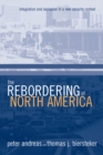 Image for The rebordering of North America: integration and exclusion in a new security context