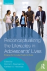 Image for Reconceptualizing the Literacies in Adolescent&#39;s Lives: Bridging the Everyday, Academic Divide