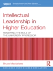 Image for Intellectual leadership in higher education: renewing the role of the university professor