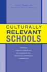 Image for Culturally relevant schools: creating positive workplace relationships and preventing intergroup differences