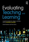 Image for Evaluating teaching and learning: a practical handbook for colleges, universities and the scholarship of teaching