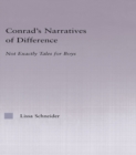 Image for Conrad&#39;s narratives of difference: not exactly tales for boys