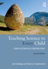 Image for Teaching science to every child: using culture as a starting point