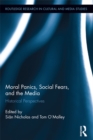 Image for Moral panics, social fears, and the media: historical perspectives