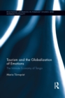 Image for Tourism and the globalization of emotions: the intimate economy of tango