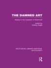 Image for The Damned Art: Essays in the Literature of Witchcraft