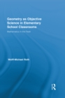 Image for Geometry as objective science in elementary school classrooms: mathematics in the flesh