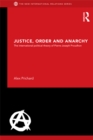 Image for Justice, order and anarchy: the international political theory of Pierre-Joseph Proudhon