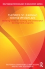 Image for Theories of learning for the workplace: building blocks for training and professional development programmes