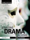 Image for Starting drama teaching