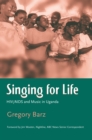 Image for Singing For Life: HIV/AIDS and Music in Uganda