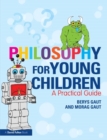 Image for Philosophy for young children: a practical guide