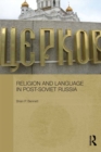 Image for Religion and Language in Post-Soviet Russia