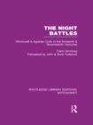Image for The night battles: witchcraft &amp; agrarian cults in the sixteenth &amp; seventeenth centuries