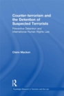 Image for Counter-terrorism and the detention of suspected terrorists: preventive detention and international human rights law