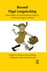 Image for Beyond Pippi Longstocking: intermedial and international aspects of Astrid Lindgren&#39;s works