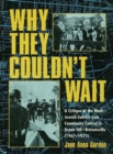 Image for Why They Couldn&#39;t Wait: A Critique of the Black-Jewish Conflict Over Community Control in Ocean-Hill Brownsville, 1967-1971