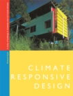 Image for Climate responsive design: a study of buildings in moderate and hot humid climates