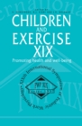 Image for Children and exercise XIX: promoting health and well-being : proceedings of the XIXth International Symposium of the European Group of Pediatric Work Physiology, 16-21 September 1997