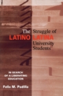 Image for The Struggle of Latino/a University Students: In Search of a Liberating Education