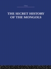 Image for The Secret History of the Mongols: And Other Pieces
