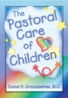 Image for The pastoral care of children
