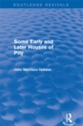 Image for Some Early and Later Houses of Pity (Routledge Revivals)